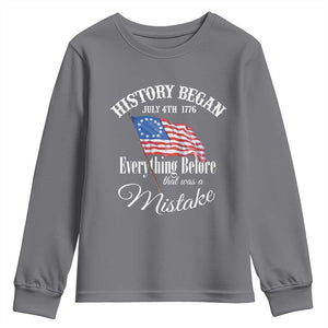 Funny History Began July 4th 1776 Everthing Before That Was A Mistake Youth Sweatshirt 4th Of July TS11 Charcoal Print Your Wear