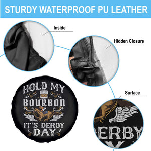 Funny Hold My Bourbon It's Derby Day Spare Tire Cover Horse Racing TS11 Print Your Wear