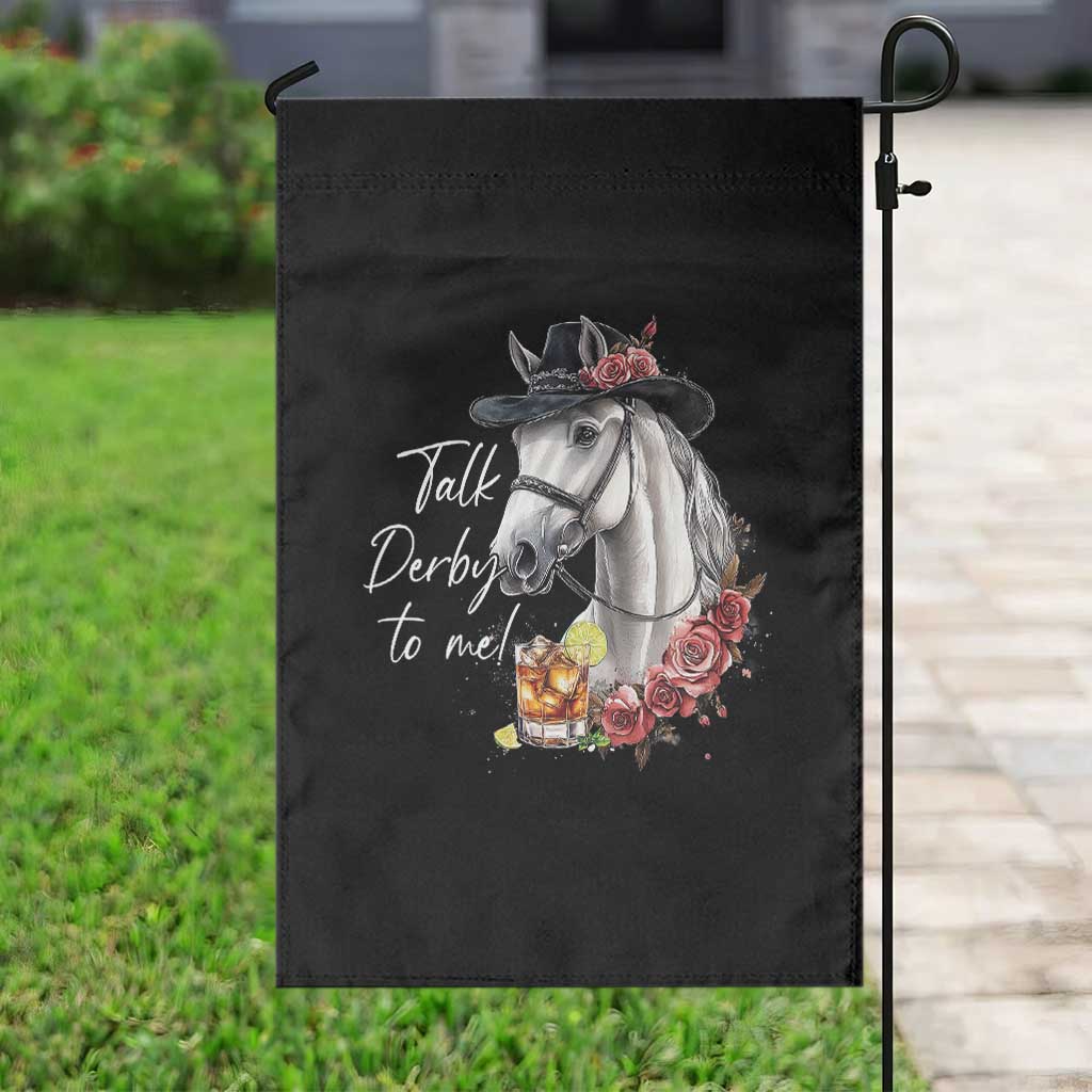 Funny Horse Lover Talk Derby To Me Garden Flag TS11 Print Your Wear