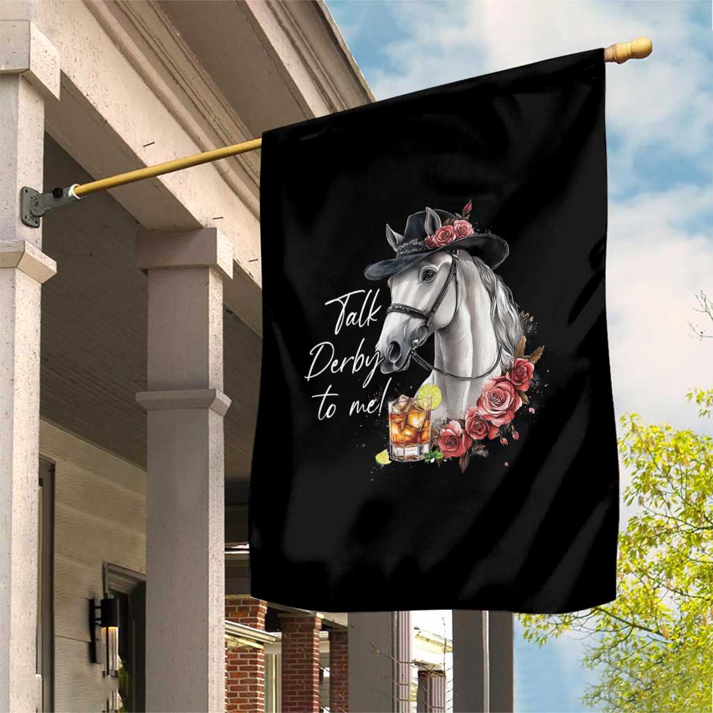 Funny Horse Lover Talk Derby To Me Garden Flag TS11 Print Your Wear