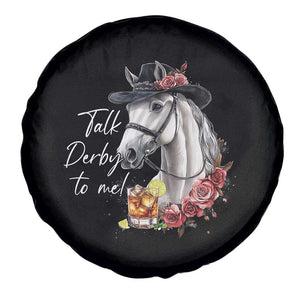 Funny Horse Lover Talk Derby To Me Spare Tire Cover TS11 Print Your Wear