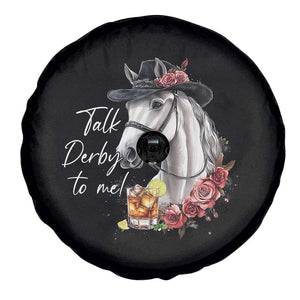 Funny Horse Lover Talk Derby To Me Spare Tire Cover TS11 Print Your Wear
