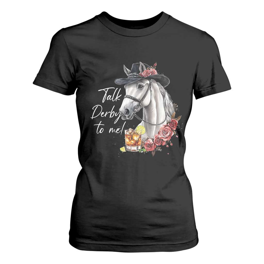 Funny Horse Lover Talk Derby To Me T Shirt For Women TS11 Black Print Your Wear