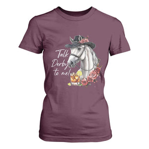 Funny Horse Lover Talk Derby To Me T Shirt For Women TS11 Maroon Print Your Wear