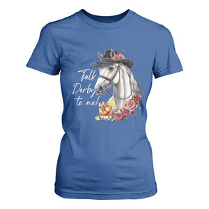 Funny Horse Lover Talk Derby To Me T Shirt For Women TS11 Royal Blue Print Your Wear