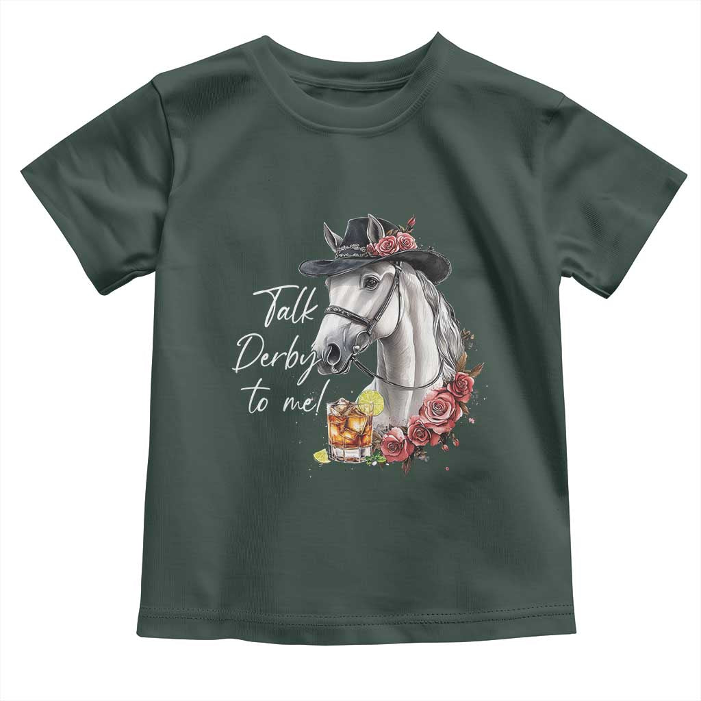 Funny Horse Lover Talk Derby To Me Toddler T Shirt TS11 Dark Forest Green Print Your Wear