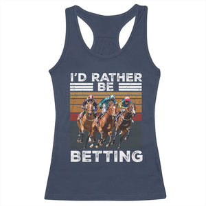 Funny Horse Race Betting Racerback Tank Top I'd Rather Be Betting TS11 Navy Print Your Wear