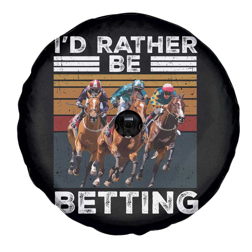 Funny Horse Race Betting Spare Tire Cover I'd Rather Be Betting TS11 Print Your Wear