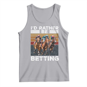 Funny Horse Race Betting Tank Top I'd Rather Be Betting TS11 Athletic Heather Print Your Wear