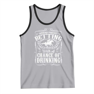Funny Horse Race Betting Tank Top Weekend Forecast Betting With A Chance Of Drinking TS11 Athletic Heather Black Print Your Wear