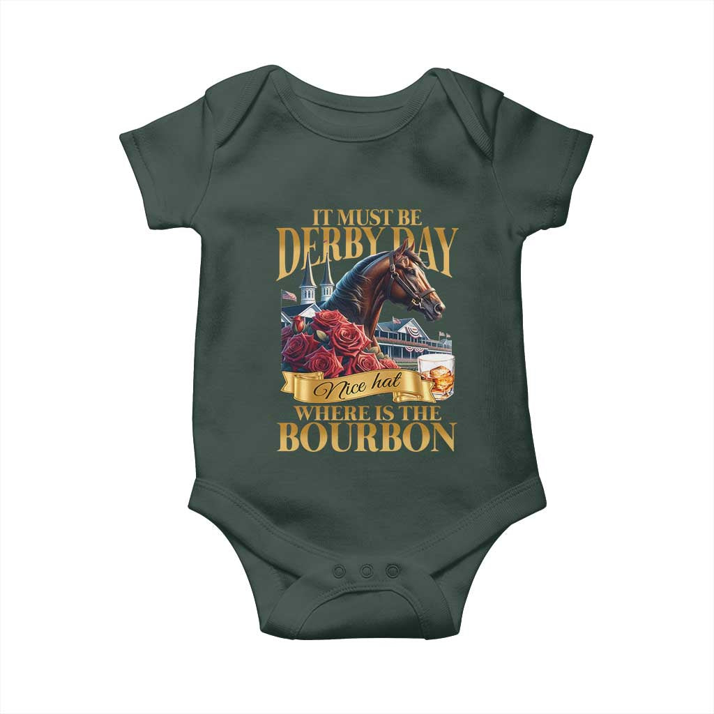 Funny Horse Racing Derby Day Baby Onesie It Must Be Derby Day Nice Hat Where Is The Bourbon TS11 Print Your Wear