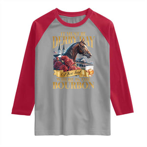 Funny Horse Racing Derby Day Raglan Shirt It Must Be Derby Day Nice Hat Where Is The Bourbon TS11 Sport Gray Red Print Your Wear