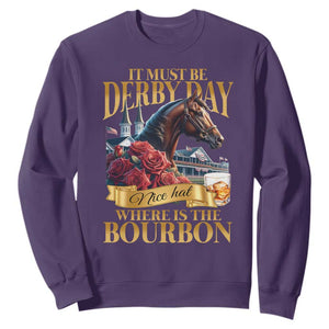 Funny Horse Racing Derby Day Sweatshirt It Must Be Derby Day Nice Hat Where Is The Bourbon TS11 Purple Print Your Wear
