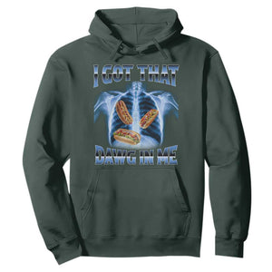 Funny Hot Dog Meme Hoodie I Got That Dawg In Me Hotdog Xray Humor TS11 Dark Forest Green Print Your Wear