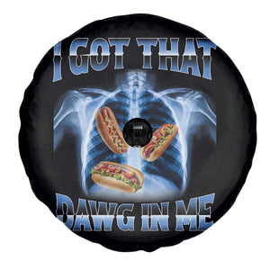 Funny Hot Dog Meme Spare Tire Cover I Got That Dawg In Me Hotdog Xray Humor TS11 Print Your Wear