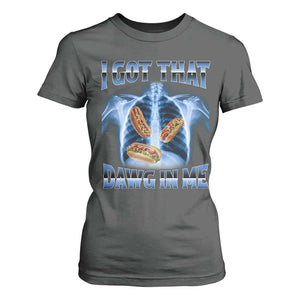 Funny Hot Dog Meme T Shirt For Women I Got That Dawg In Me Hotdog Xray Humor TS11 Dark Heather Print Your Wear