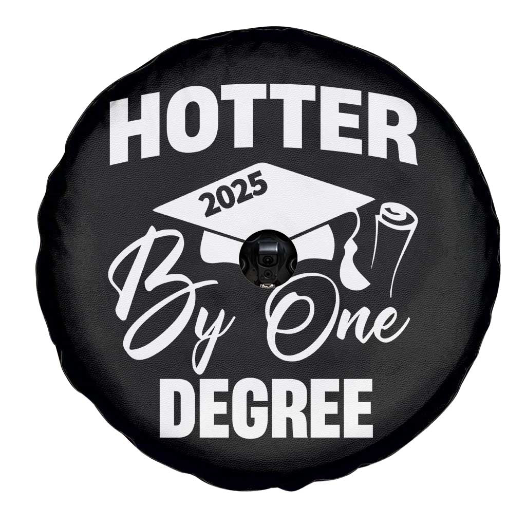 Funny Hotter By One Degree Graduation 2025 Spare Tire Cover TS11 Print Your Wear
