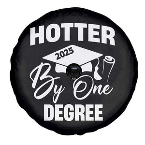 Funny Hotter By One Degree Graduation 2025 Spare Tire Cover TS11 Print Your Wear
