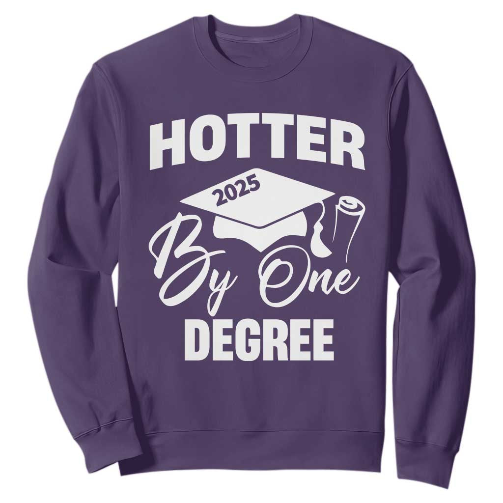 Funny Hotter By One Degree Graduation 2025 Sweatshirt TS11 Purple Print Your Wear
