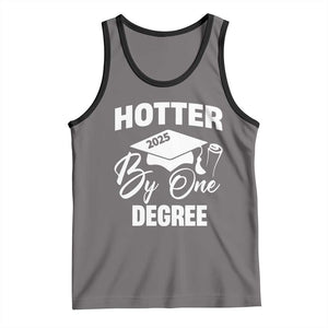 Funny Hotter By One Degree Graduation 2025 Tank Top TS11 Deep Heather Black Print Your Wear