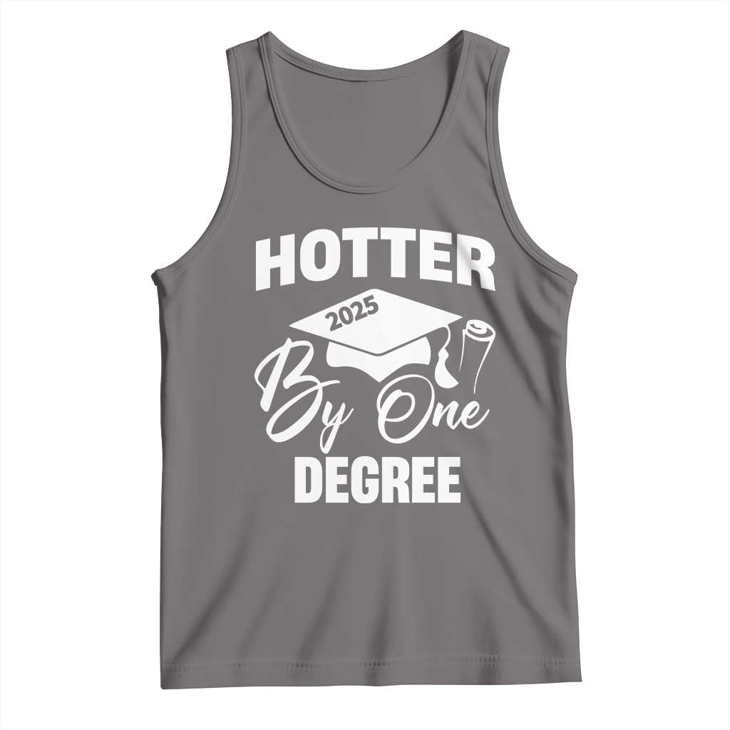 Funny Hotter By One Degree Graduation 2025 Tank Top TS11 Deep Heather Print Your Wear