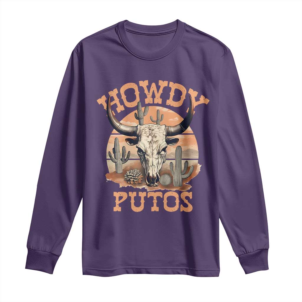 Funny Howdy Putos Long Sleeve Shirt Bull Skull Country Cowboy Western TS11 Purple Print Your Wear