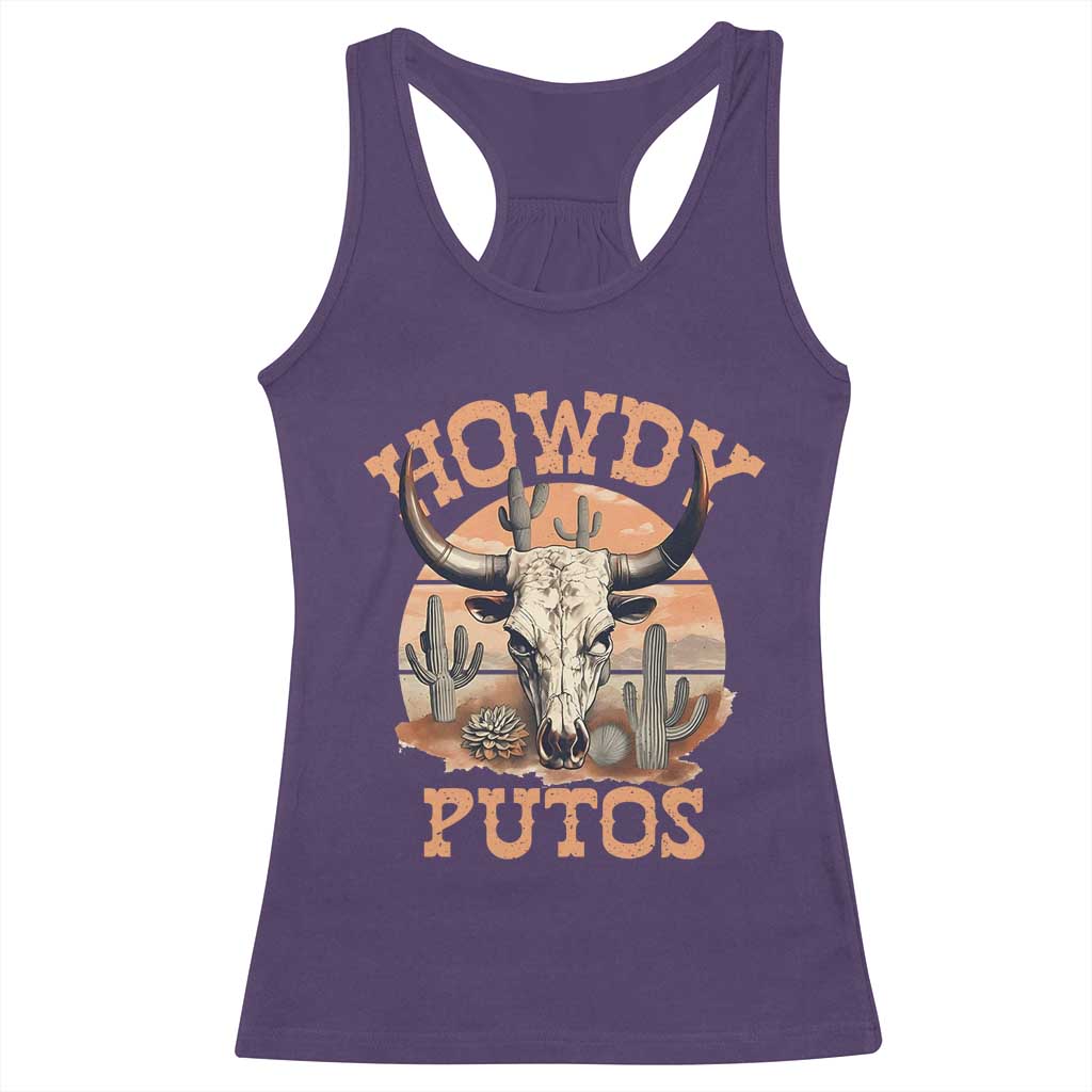 Funny Howdy Putos Racerback Tank Top Bull Skull Country Cowboy Western TS11 Purple Print Your Wear