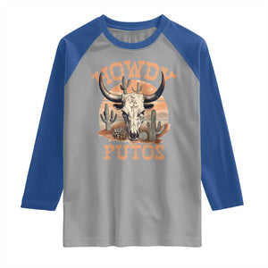Funny Howdy Putos Raglan Shirt Bull Skull Country Cowboy Western TS11 Sport Gray Royal Print Your Wear
