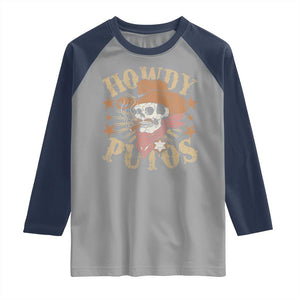 Funny Howdy Putos Raglan Shirt Western Country Smoking Skull Cowboy TS11 Sport Gray Navy Print Your Wear