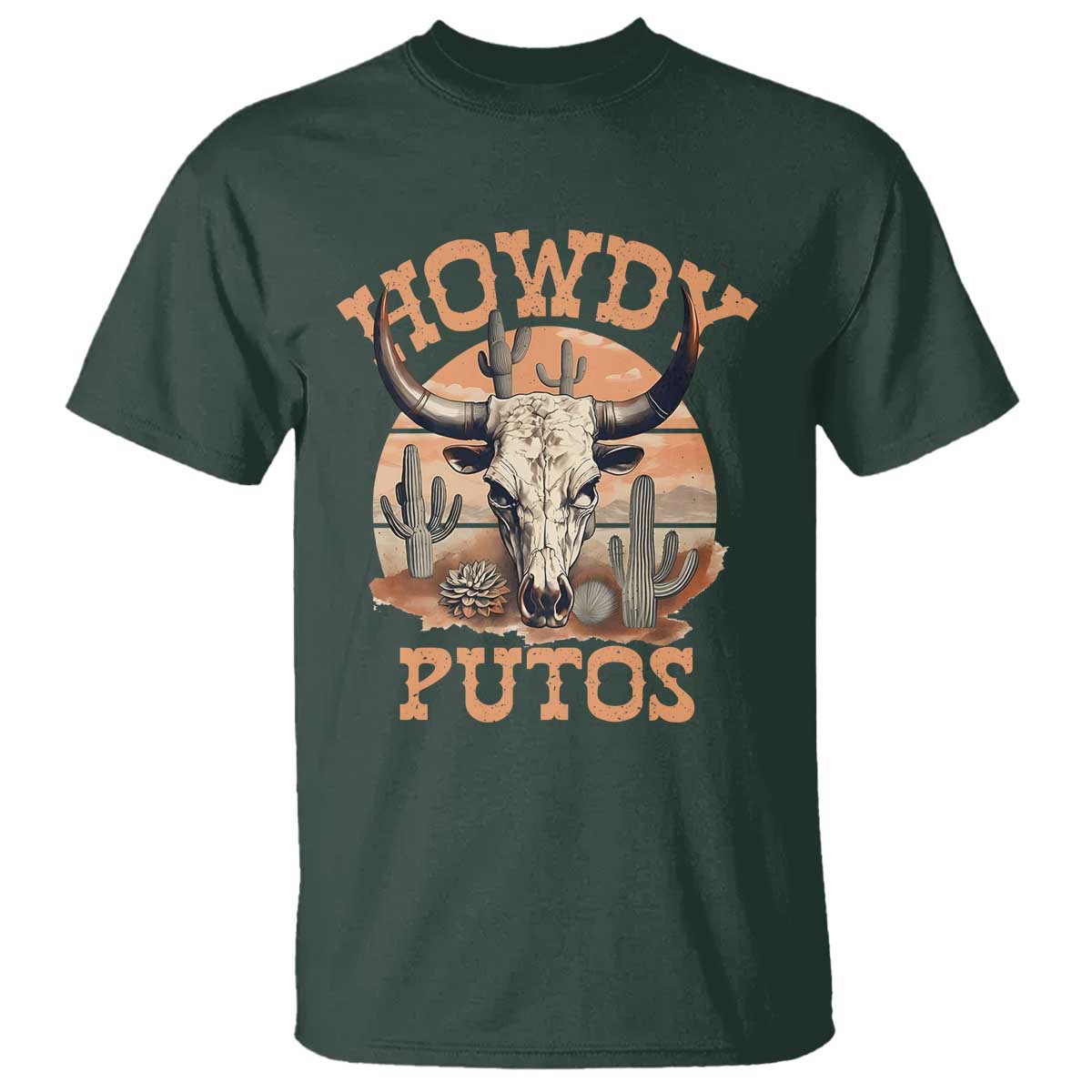 Funny Howdy Putos T Shirt Bull Skull Country Cowboy Western TS11 Dark Forest Green Print Your Wear