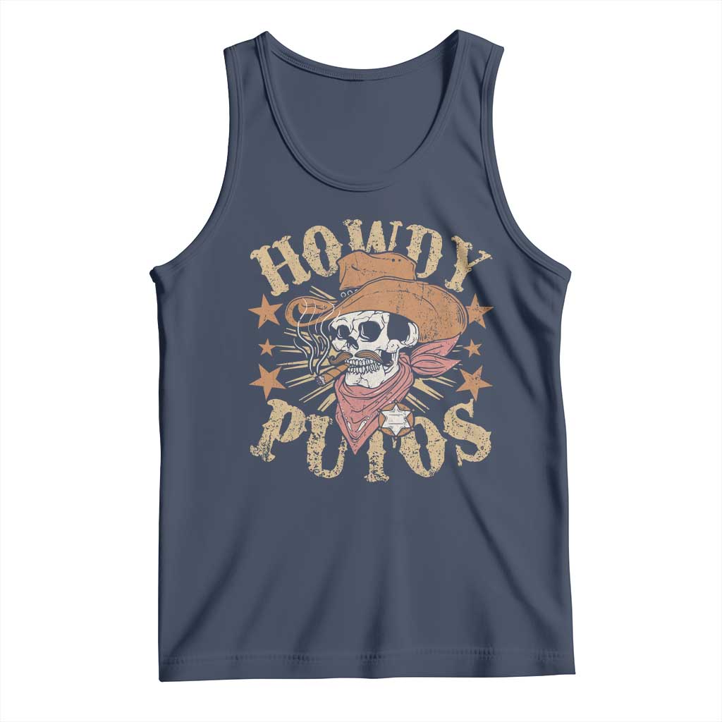 Funny Howdy Putos Tank Top Western Country Smoking Skull Cowboy TS11 Navy Print Your Wear