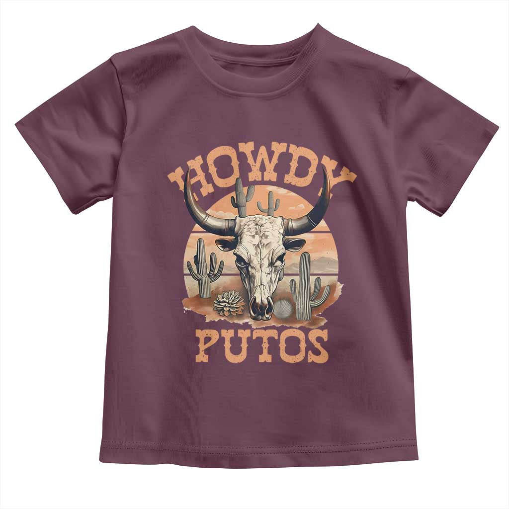 Funny Howdy Putos Toddler T Shirt Bull Skull Country Cowboy Western TS11 Maroon Print Your Wear