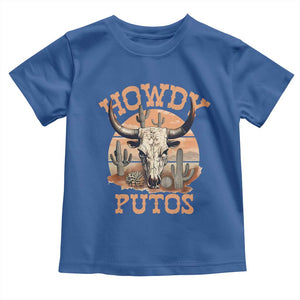 Funny Howdy Putos Toddler T Shirt Bull Skull Country Cowboy Western TS11 Royal Blue Print Your Wear