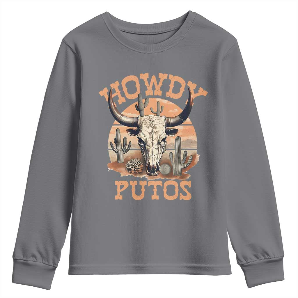 Funny Howdy Putos Youth Sweatshirt Bull Skull Country Cowboy Western TS11 Charcoal Print Your Wear