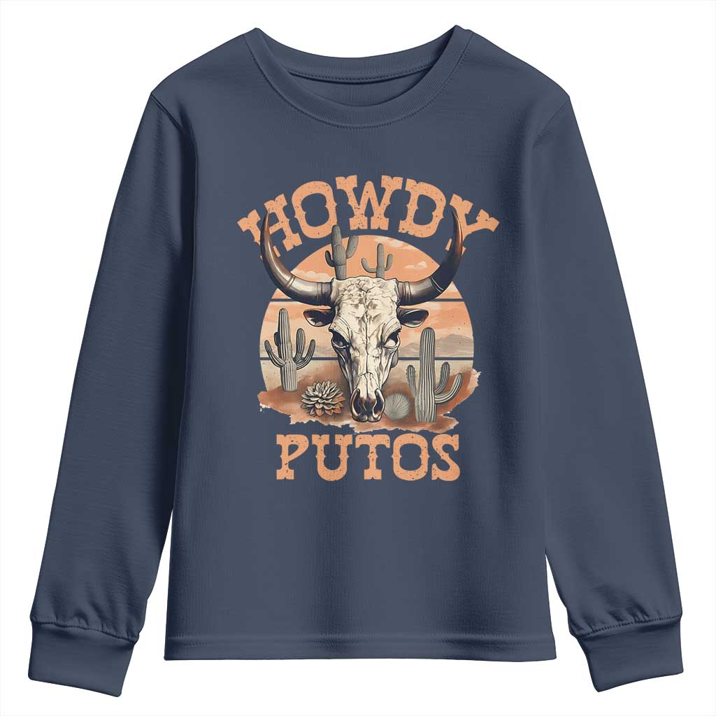 Funny Howdy Putos Youth Sweatshirt Bull Skull Country Cowboy Western TS11 Navy Print Your Wear