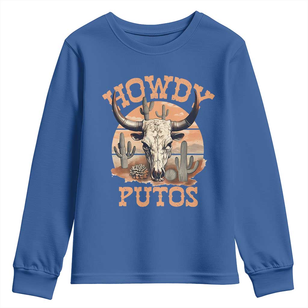 Funny Howdy Putos Youth Sweatshirt Bull Skull Country Cowboy Western TS11 Royal Blue Print Your Wear