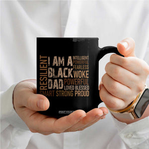 Funny I Am A Black Dad Coffee Mug Black History Month Fathers Day TS11 Print Your Wear