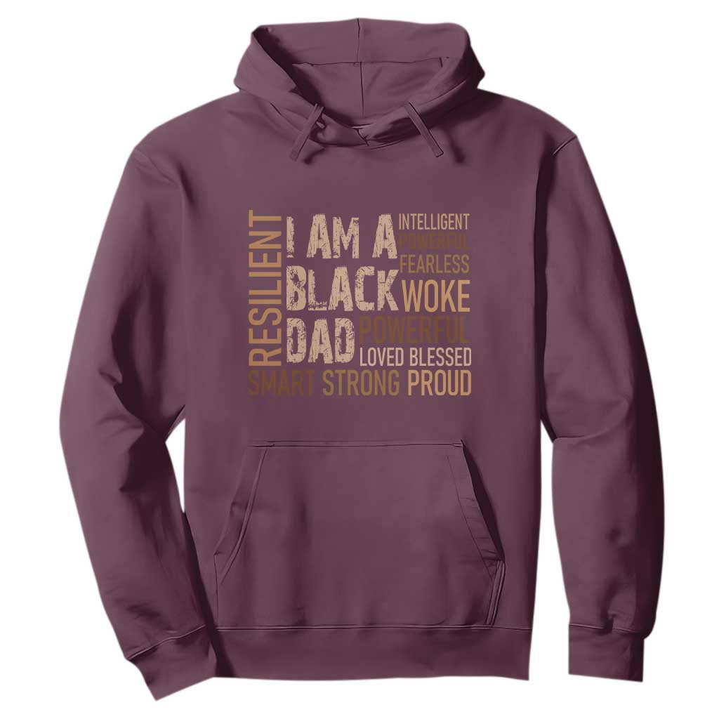 Funny I Am A Black Dad Hoodie Black History Month Fathers Day TS11 Maroon Print Your Wear