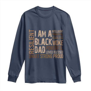 Funny I Am A Black Dad Long Sleeve Shirt Black History Month Fathers Day TS11 Navy Print Your Wear
