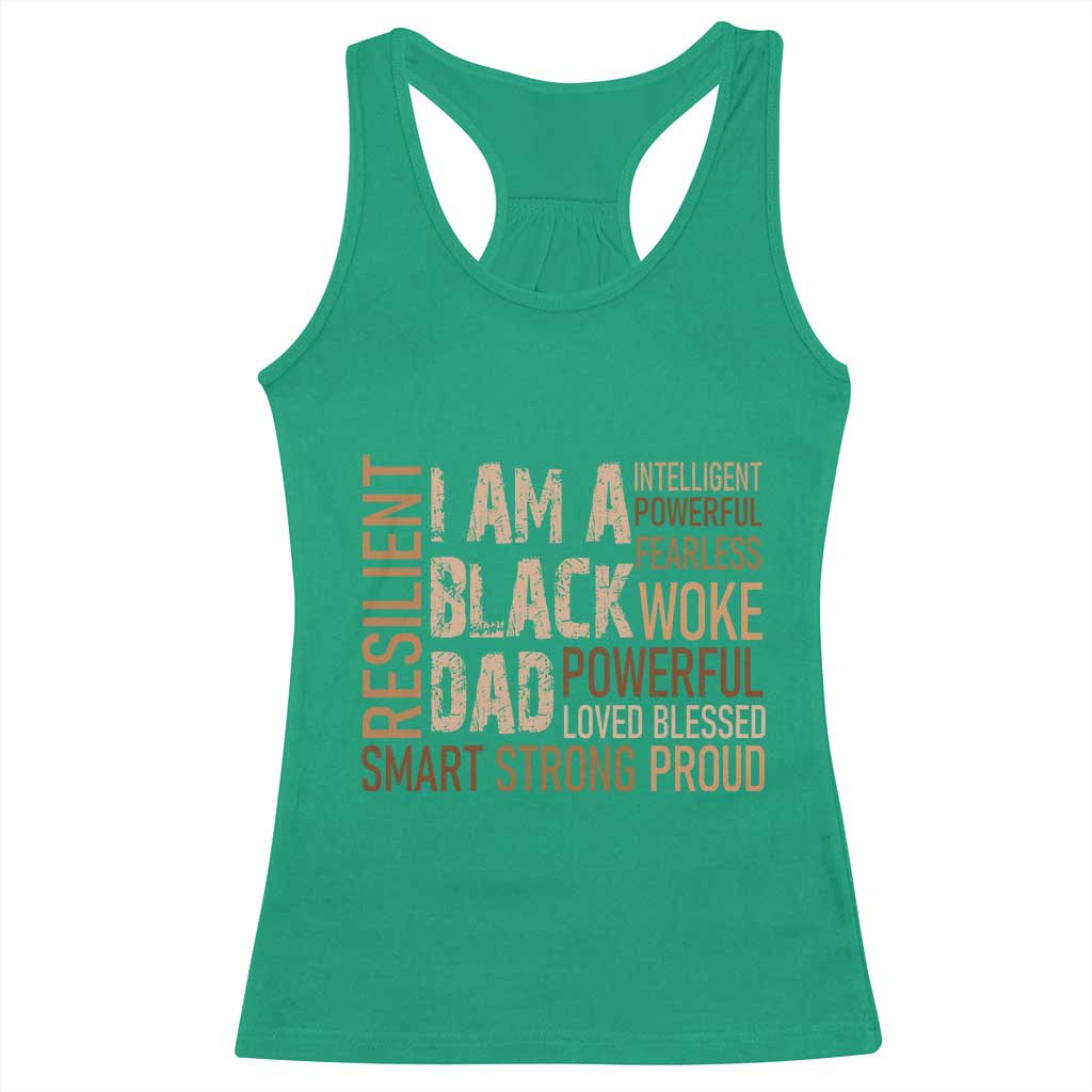 Funny I Am A Black Dad Racerback Tank Top Black History Month Father's Day TS11 Irish Green Print Your Wear