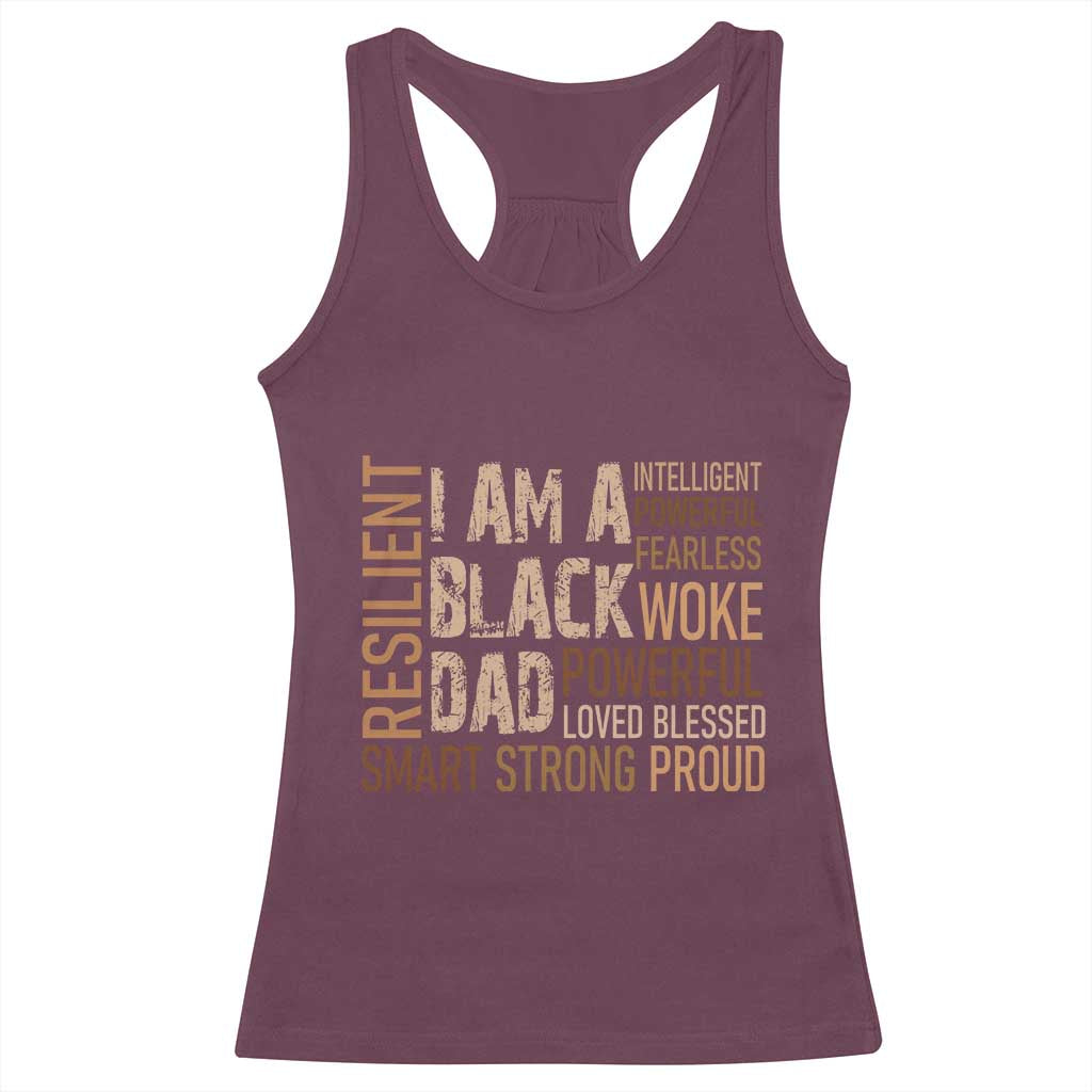 Funny I Am A Black Dad Racerback Tank Top Black History Month Father's Day TS11 Maroon Print Your Wear