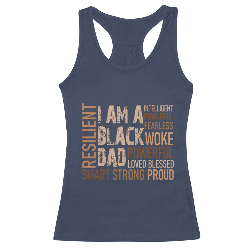 Funny I Am A Black Dad Racerback Tank Top Black History Month Father's Day TS11 Navy Print Your Wear