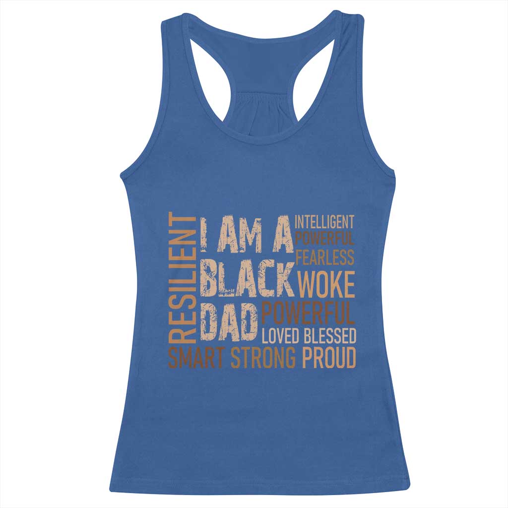 Funny I Am A Black Dad Racerback Tank Top Black History Month Father's Day TS11 Royal Blue Print Your Wear
