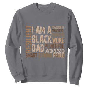 Funny I Am A Black Dad Sweatshirt Black History Month Fathers Day TS11 Charcoal Print Your Wear