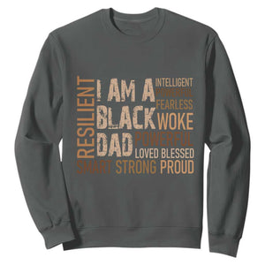 Funny I Am A Black Dad Sweatshirt Black History Month Fathers Day TS11 Dark Heather Print Your Wear