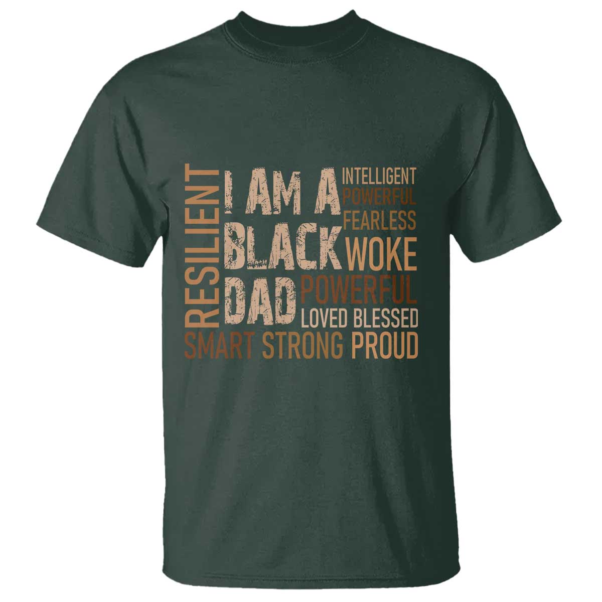 Funny I Am A Black Dad T Shirt Black History Month Fathers Day TS11 Dark Forest Green Print Your Wear