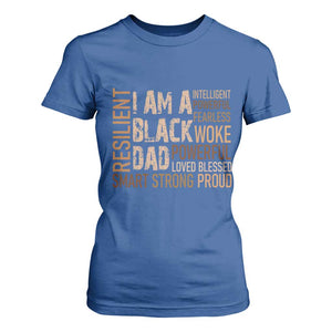 Funny I Am A Black Dad T Shirt For Women Black History Month Fathers Day TS11 Royal Blue Print Your Wear