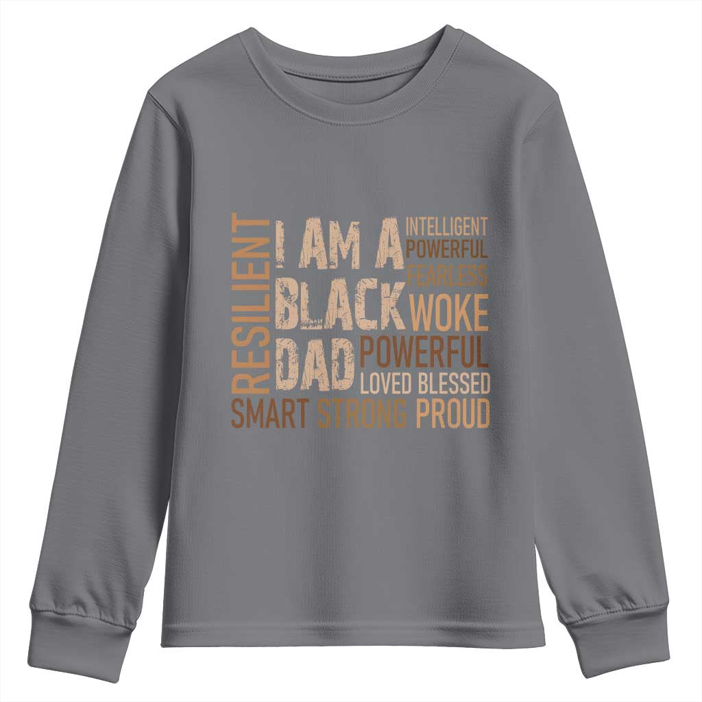 Funny I Am A Black Dad Youth Sweatshirt Black History Month Fathers Day TS11 Charcoal Print Your Wear