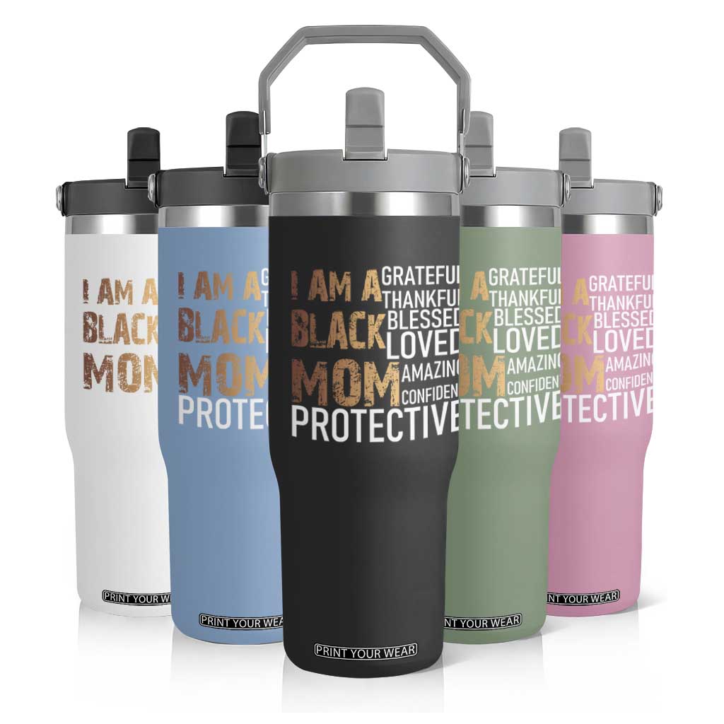 Funny I Am A Black Mom Flip Straw Tumbler Black History Month Mothers Day TS11 Print Your Wear