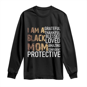 Funny I Am A Black Mom Long Sleeve Shirt Black History Month Mothers Day TS11 Black Print Your Wear